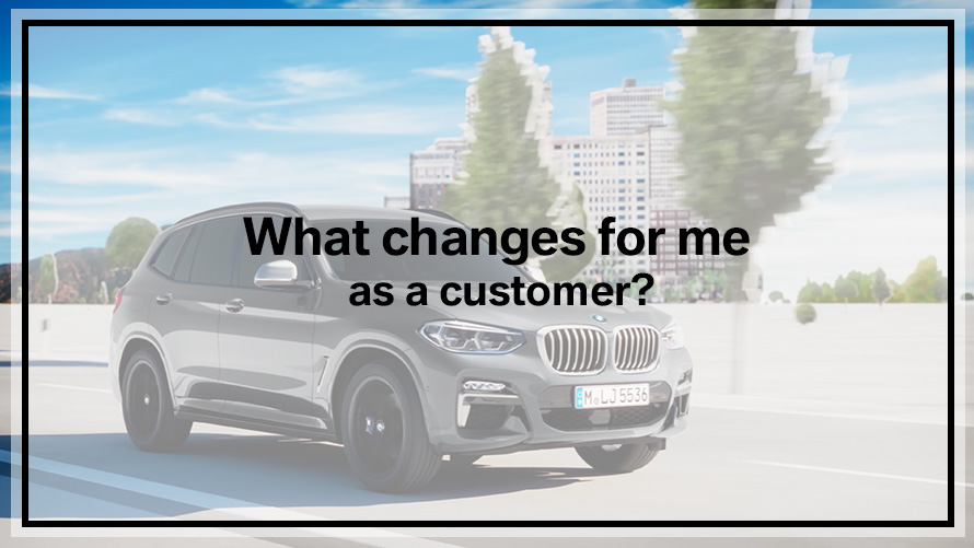 What changes for me as a customer? What changes for me as a customer? Video explanation.